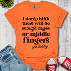 Coffee or Middle Finger T-Shirt
