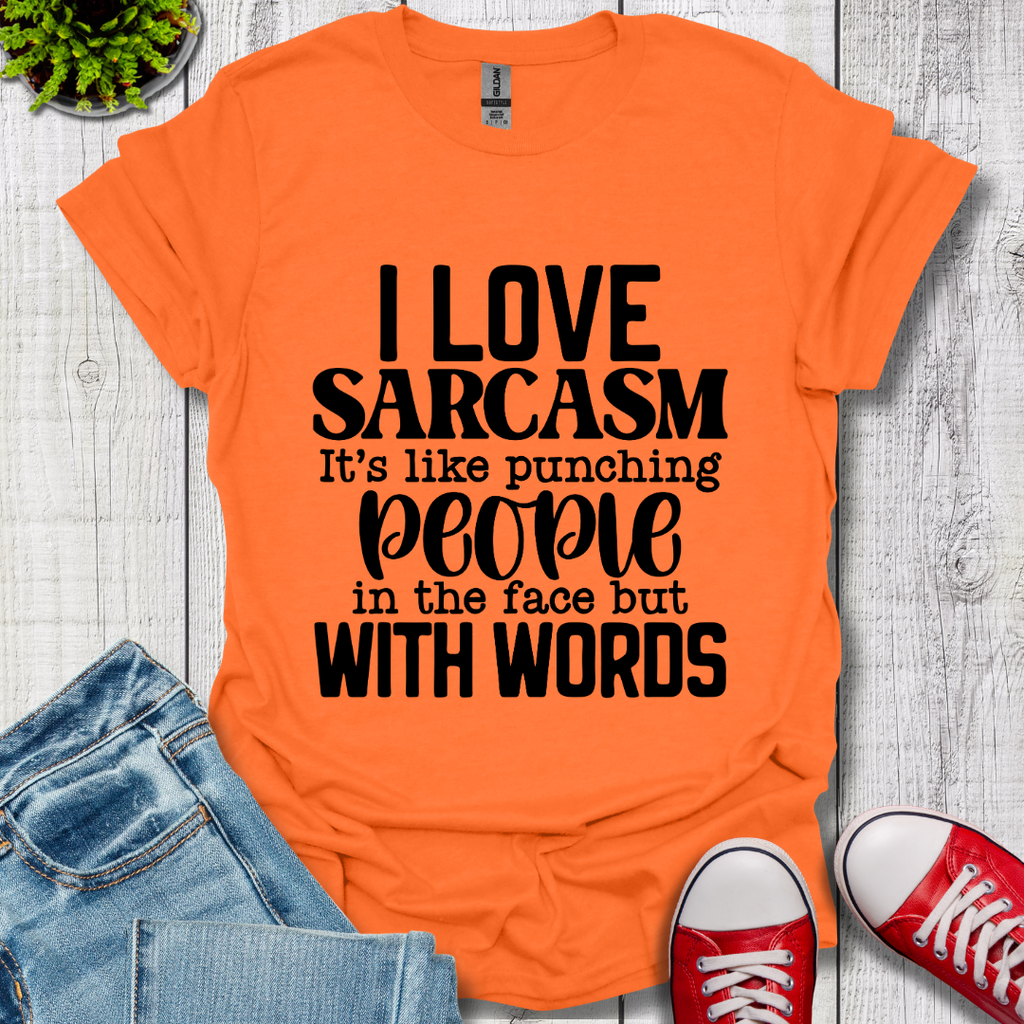 I Love Sarcasm T-Shirt