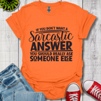 Sarcastic Answer T-Shirt