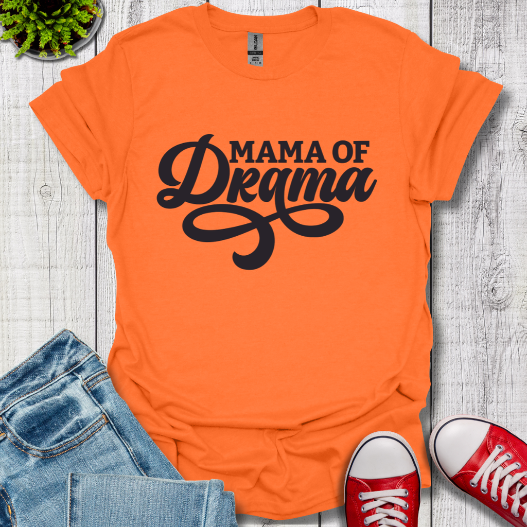 Mama of Drama T-Shirt