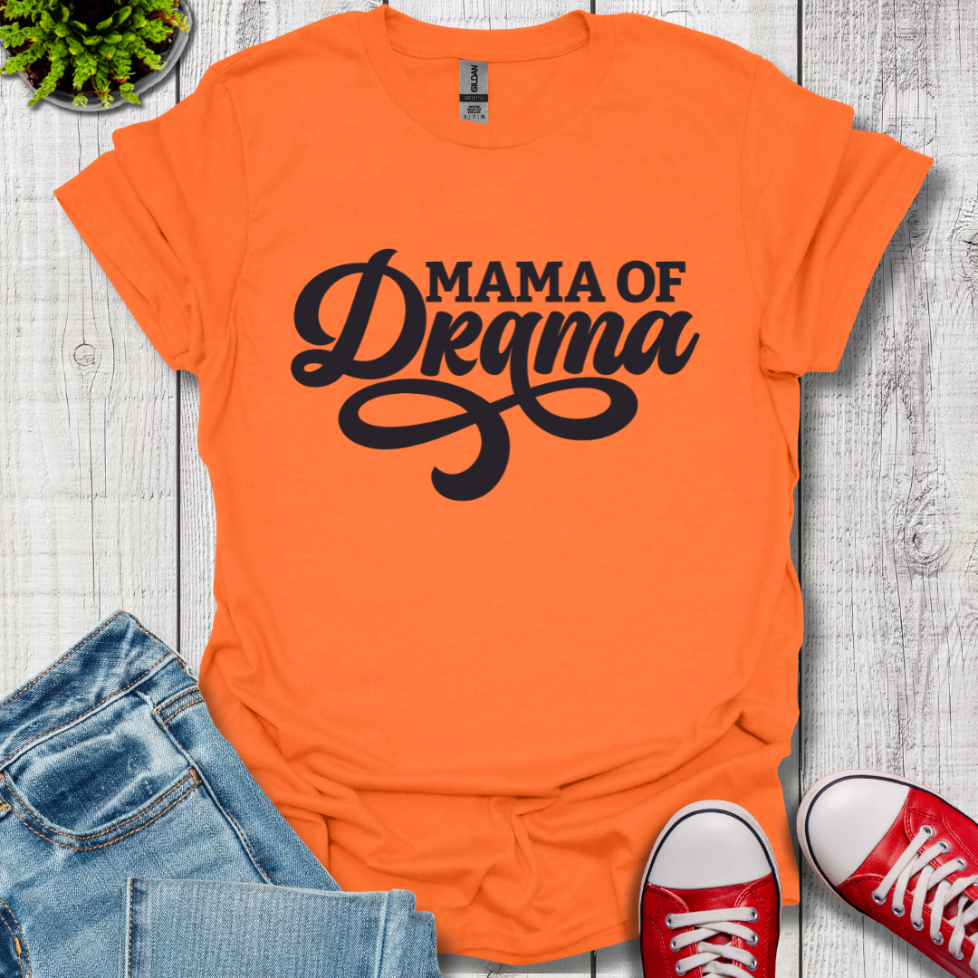 Mama of Drama T-Shirt