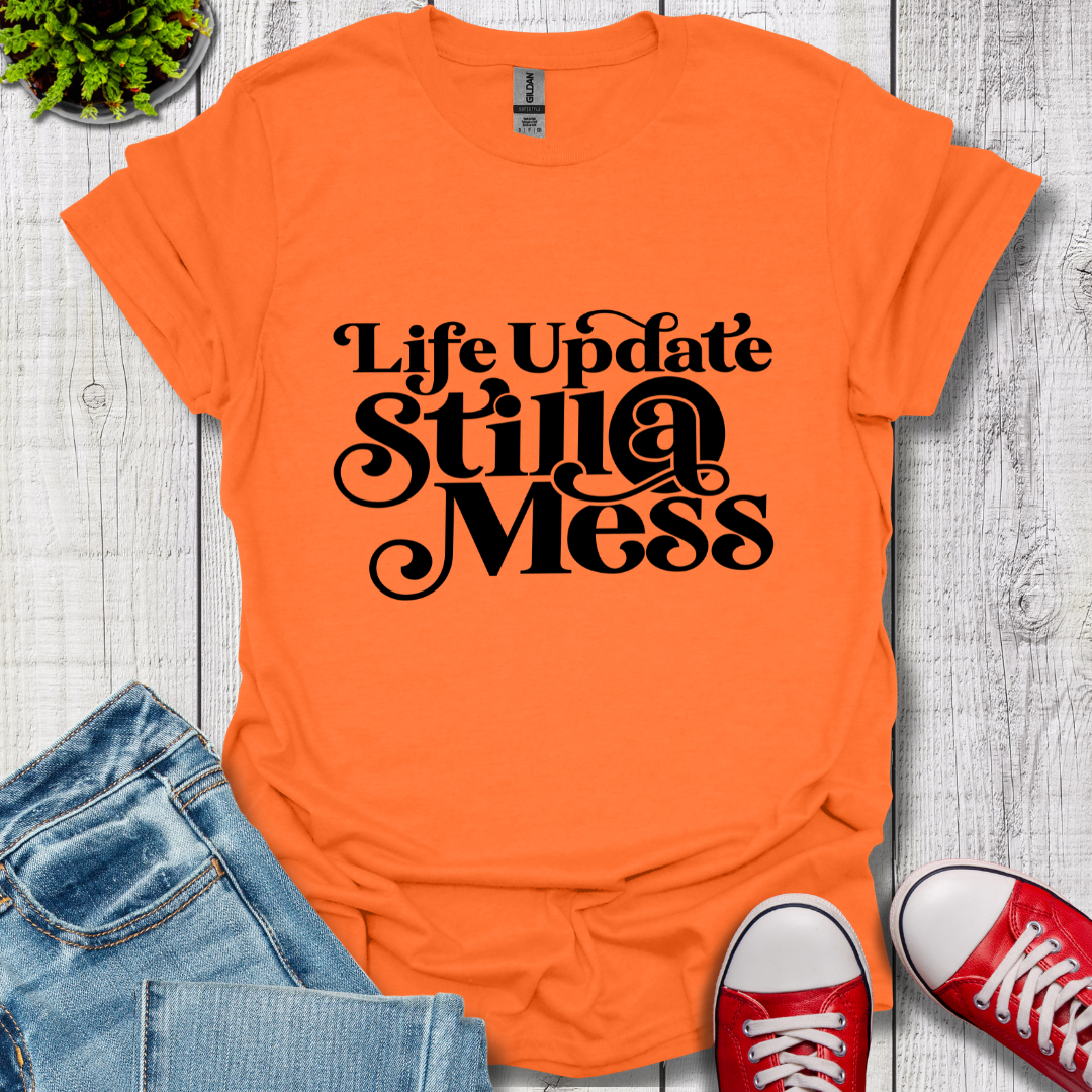 Life Update T-Shirt