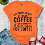 The Difference between Coffee T-Shirt