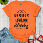 The Dishes are Looking T-Shirt