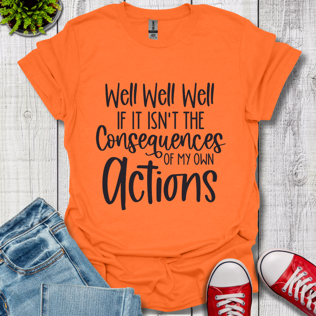 Well Well Well T-Shirt