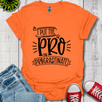 Pro In Procrastinate T-Shirt