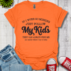Follow My Kids T-Shirt