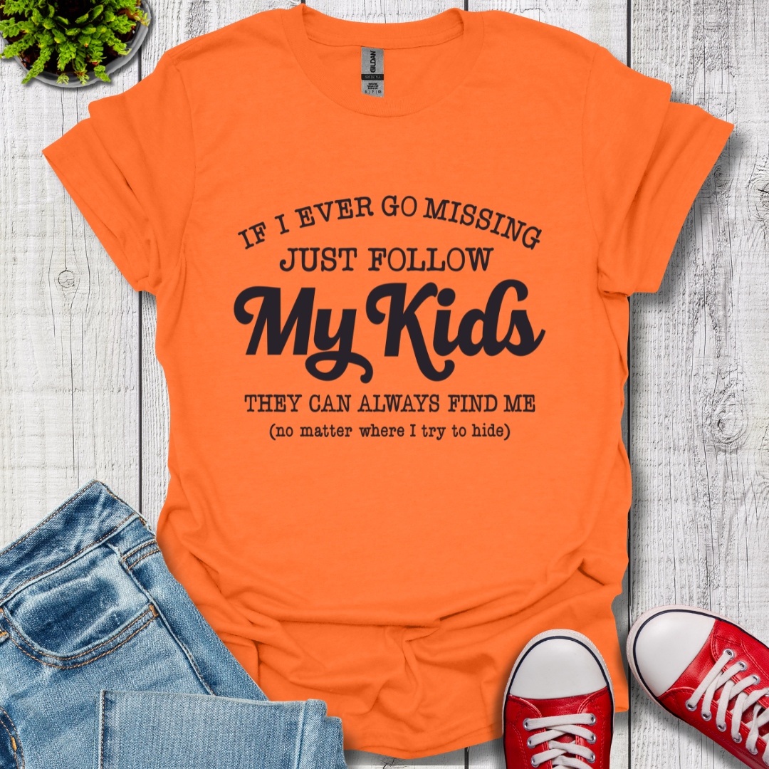 Follow My Kids T-Shirt