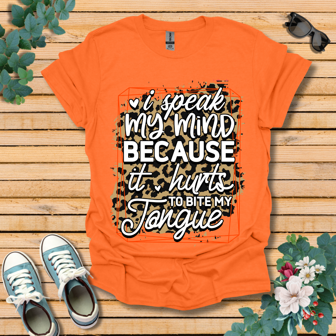 I'll Speak My Mind T-Shirt