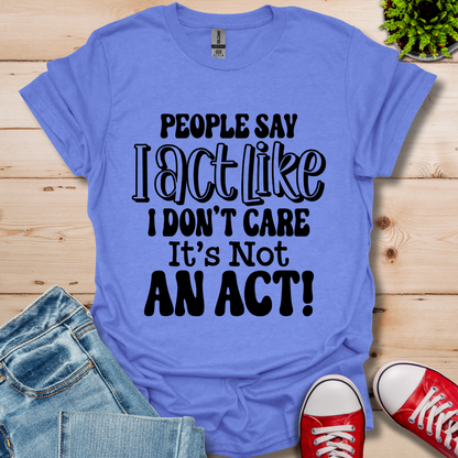 People Say T-Shirt