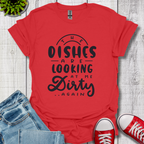 The Dishes are Looking T-Shirt