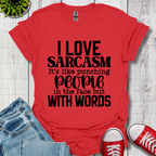 I Love Sarcasm T-Shirt