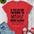 Talking to Myself T-Shirt