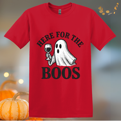 Here for the Boos Wine Halloween T-Shirt