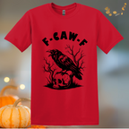 F-Caw-F Halloween T-Shirt