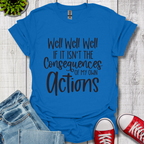 Well Well Well T-Shirt