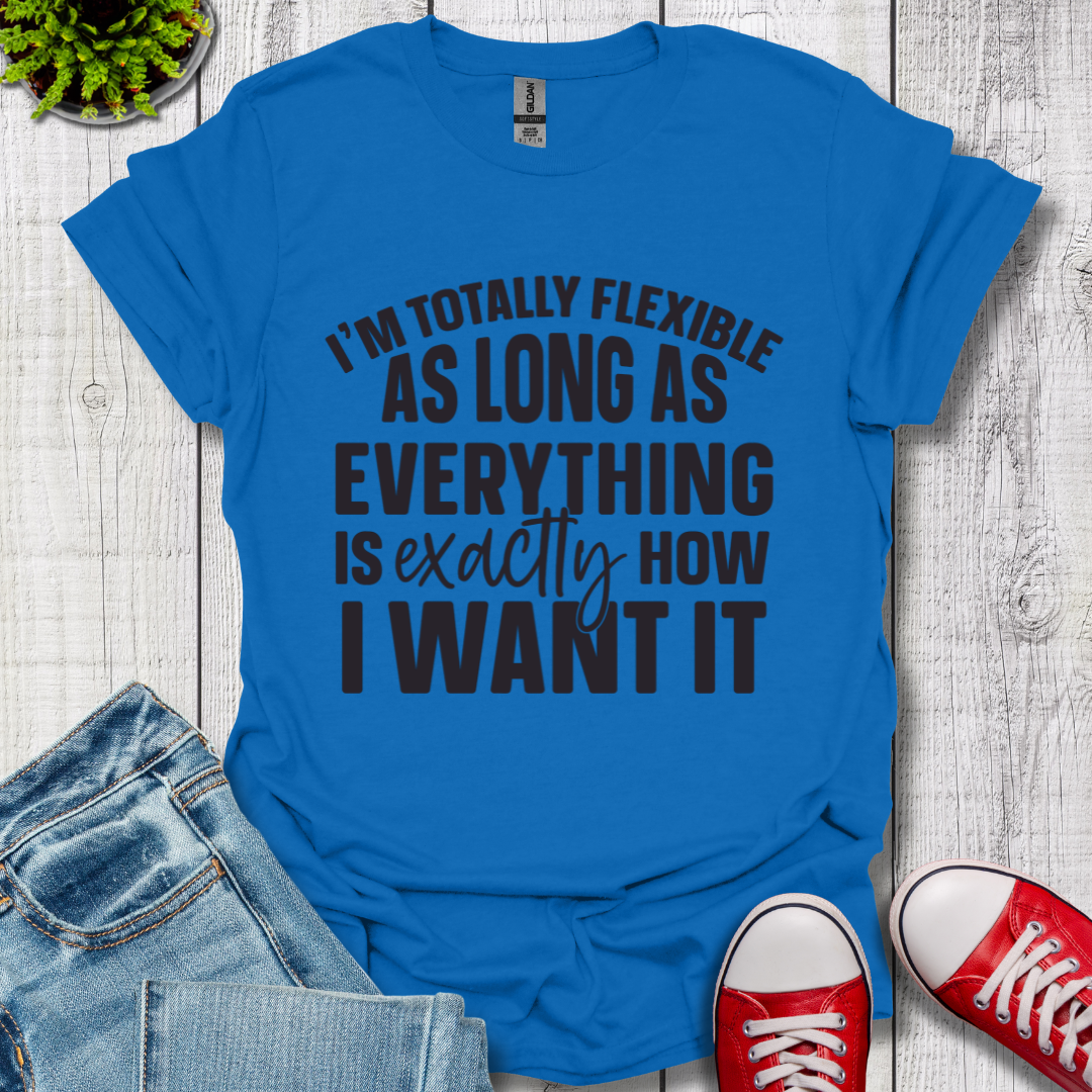 Totally Flexible T-Shirt