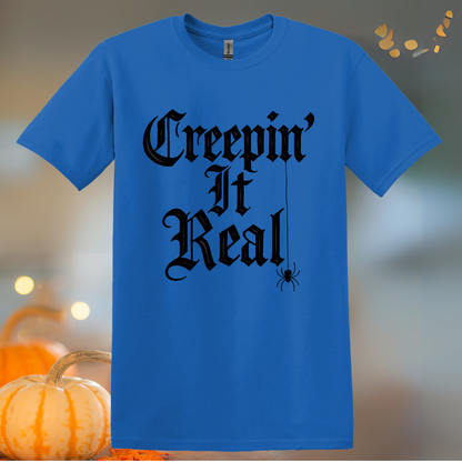Creepin' It Real... Halloween T-Shirt