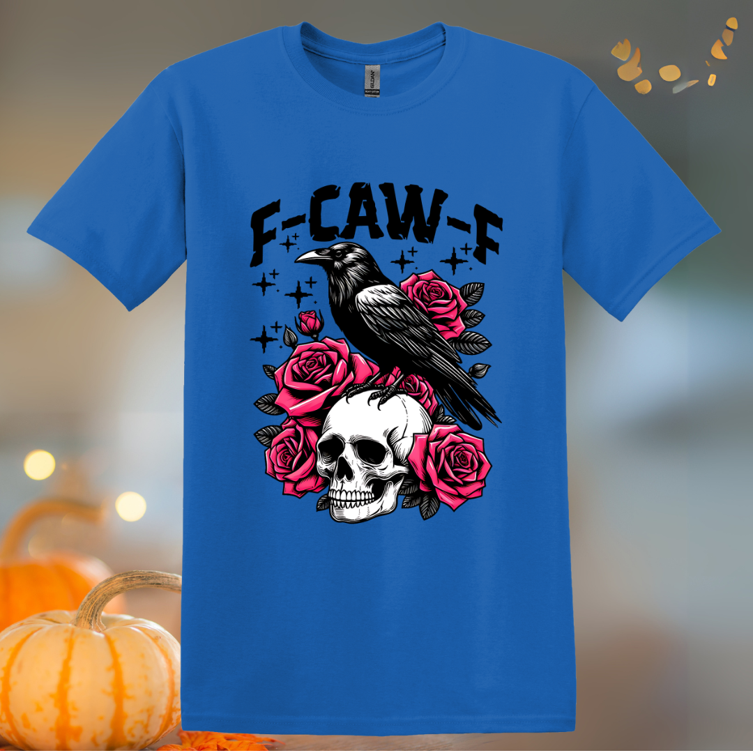 F-Caw-F Roses  T-Shirt