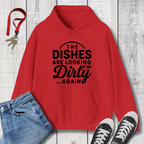 The Dishes are Looking Hoodie