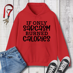 If Only Sarcasm Hoodie