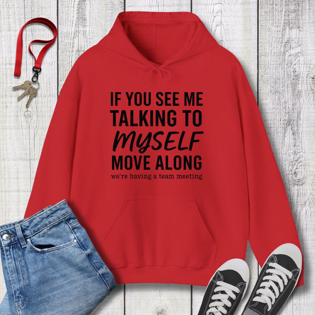 Talking to Myself Hoodie