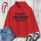 Swearing will Help Hoodie