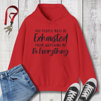 Exhausted Hoodie
