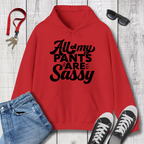 All My Pants Hoodie