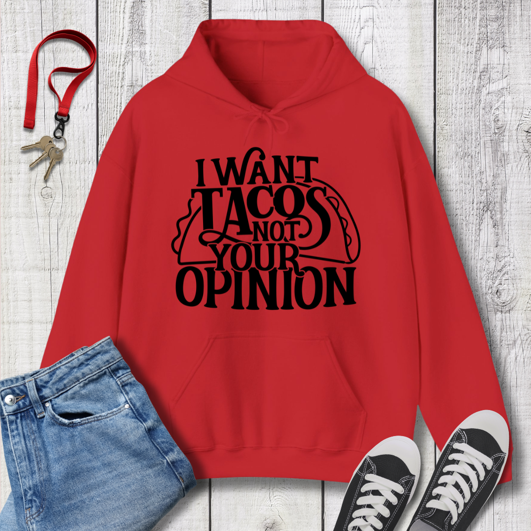 I Want Tacos Hoodie