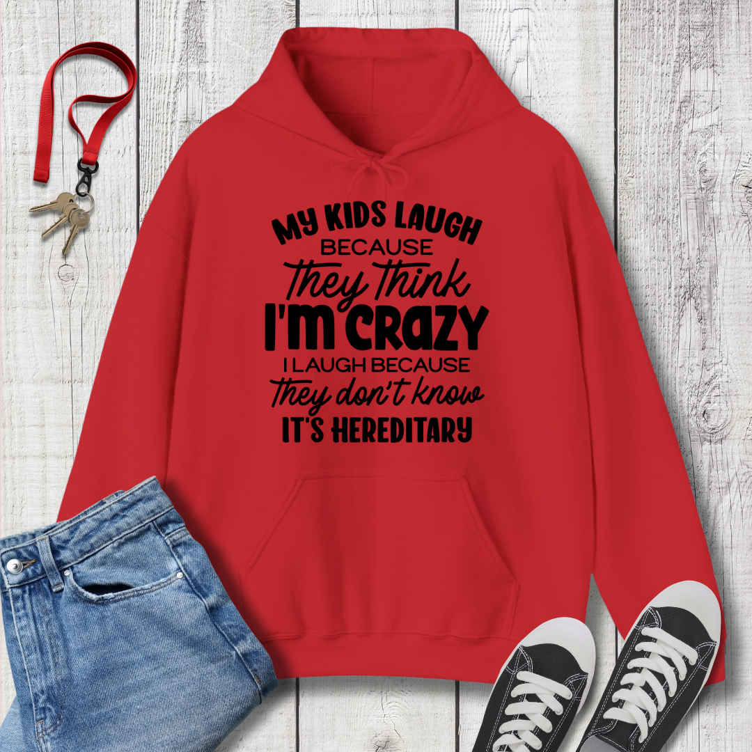 My Kids Laugh Hoodie
