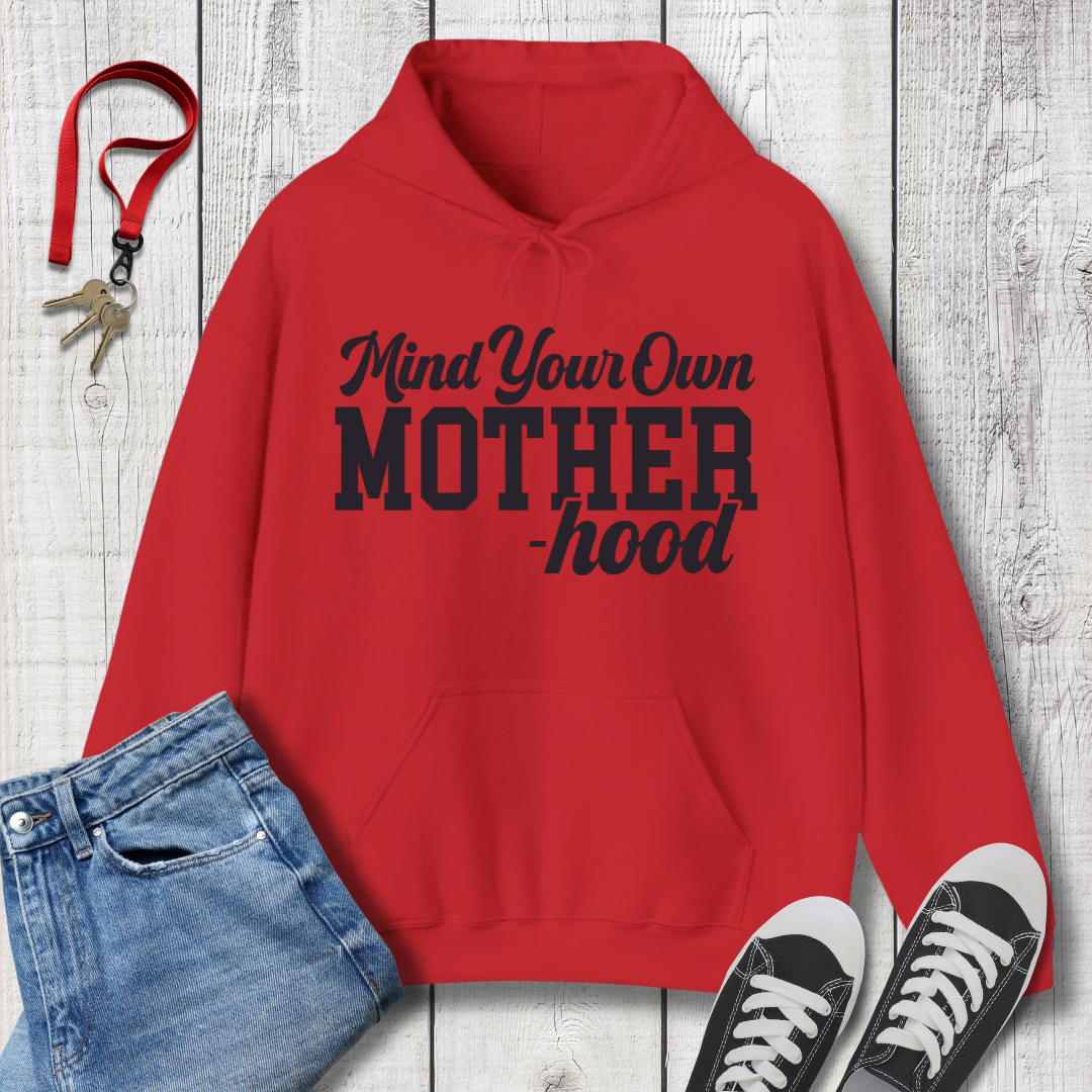 Mind Your Motherhood Hoodie