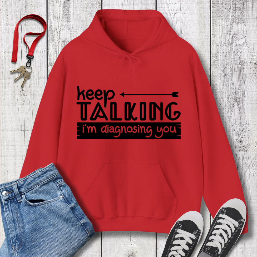 Keep Talking Hoodie