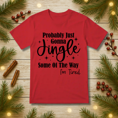 Jingle Some of the Way T-Shirt