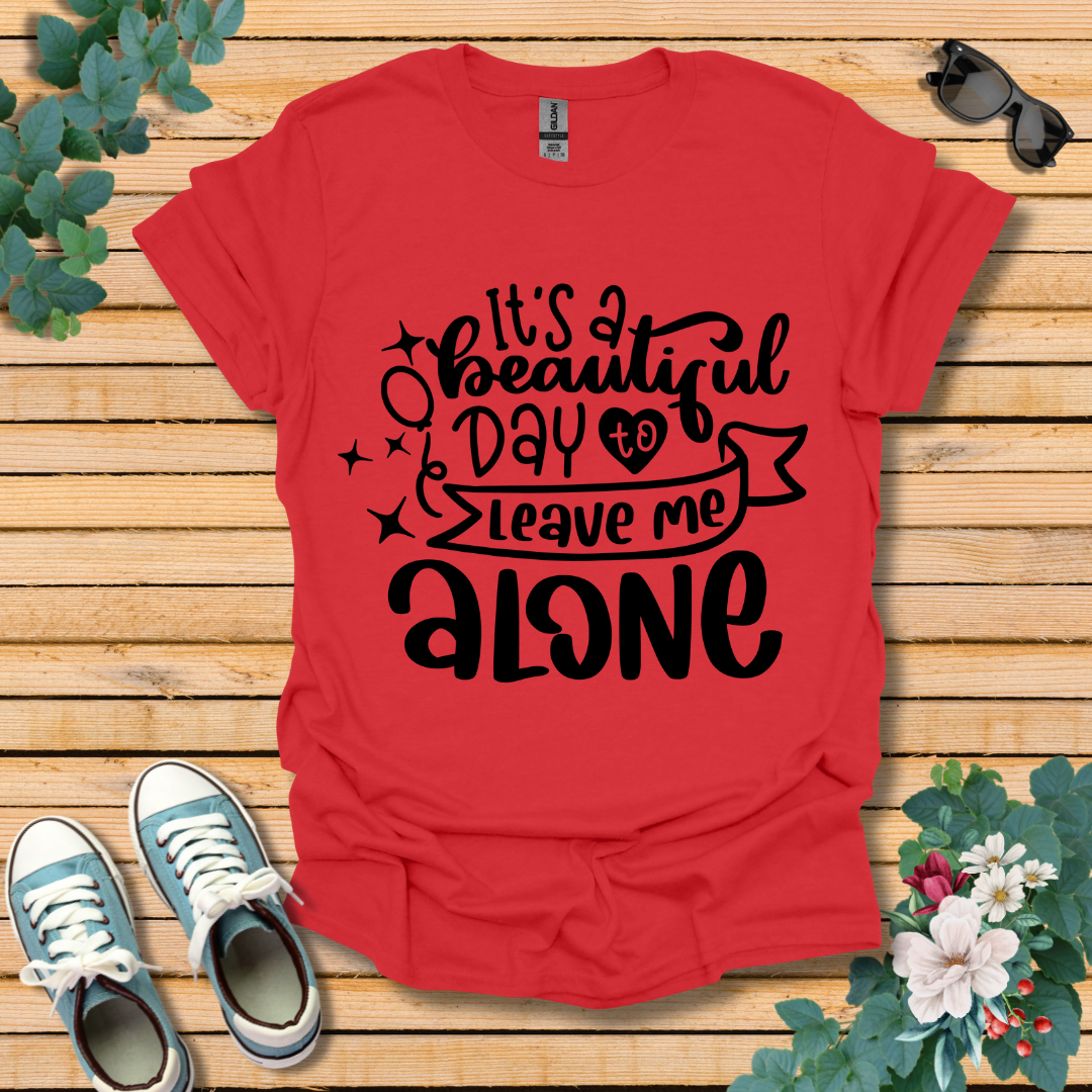 It's A Beautiful Day T-Shirt