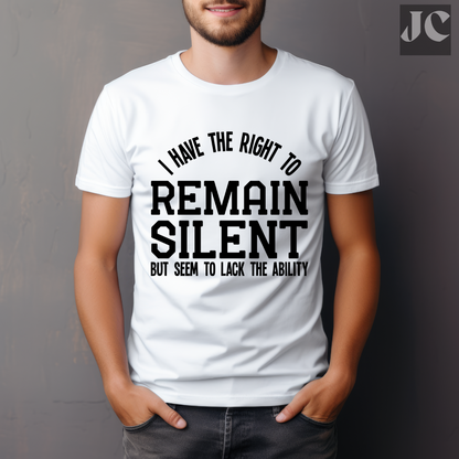 Right to Remain Silent T-Shirt