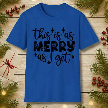 Merry as I Get T-Shirt