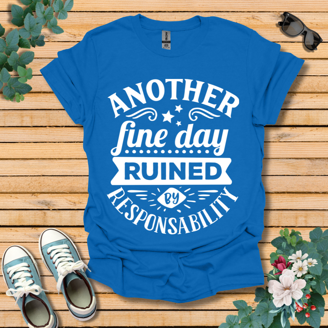 Another Fine Day T-Shirt