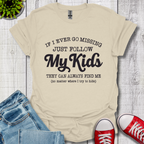Follow My Kids T-Shirt