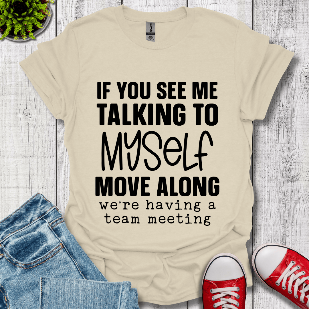 Talking to Myself T-Shirt