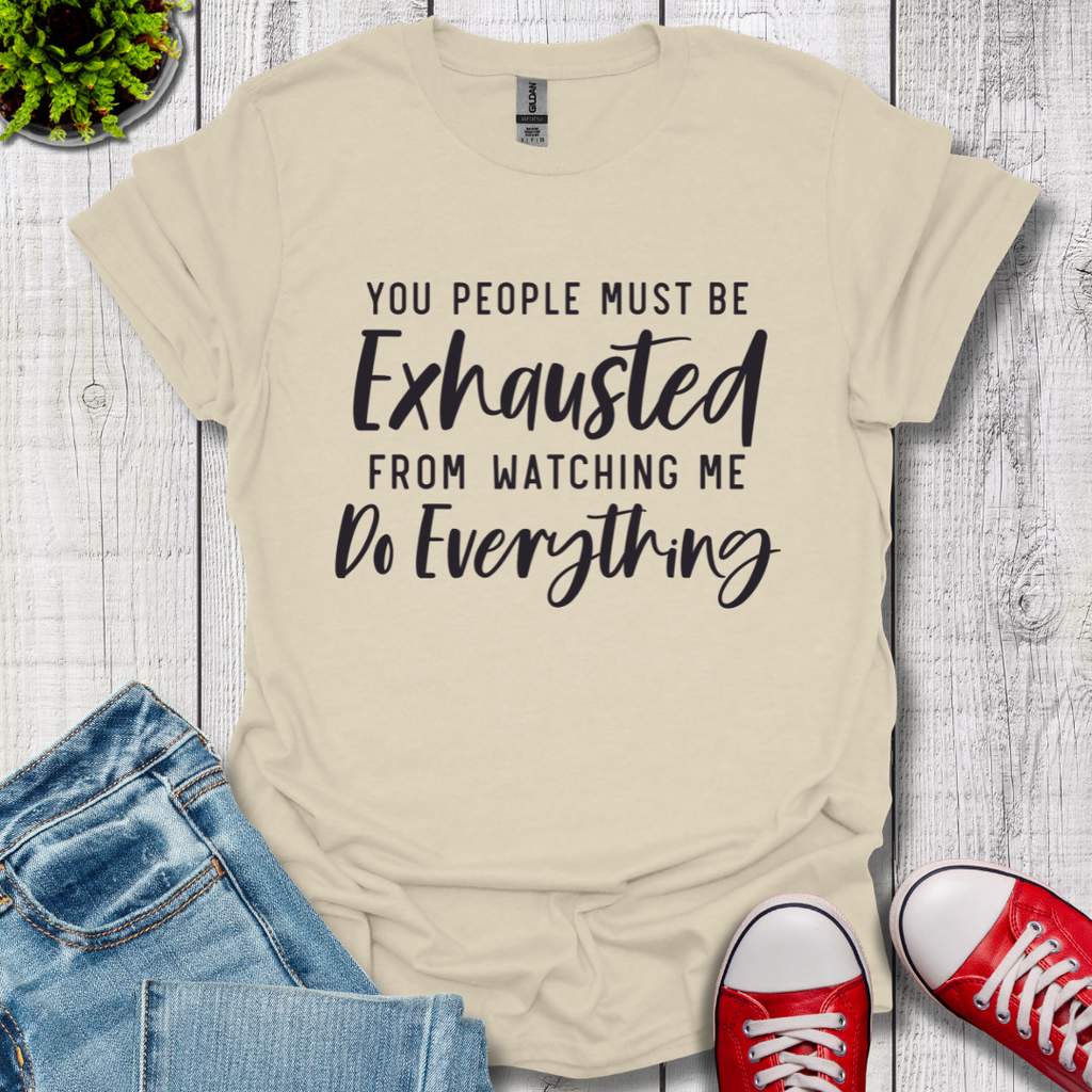 Exhausted T-Shirt