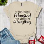 Exhausted T-Shirt