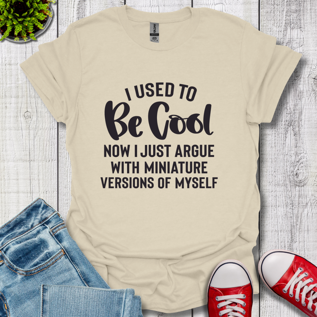 Used to be Cool T-Shirt