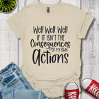 Well Well Well T-Shirt