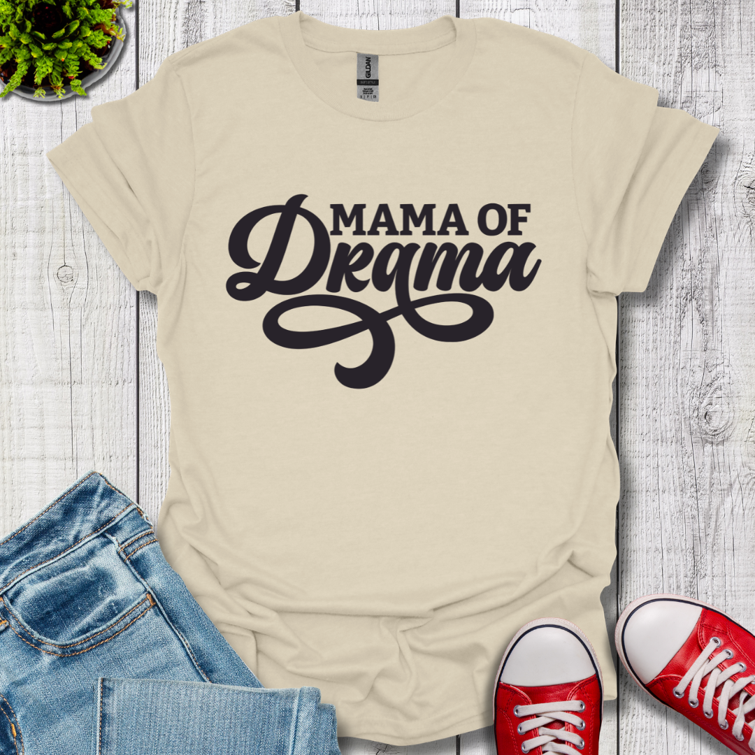 Mama of Drama T-Shirt