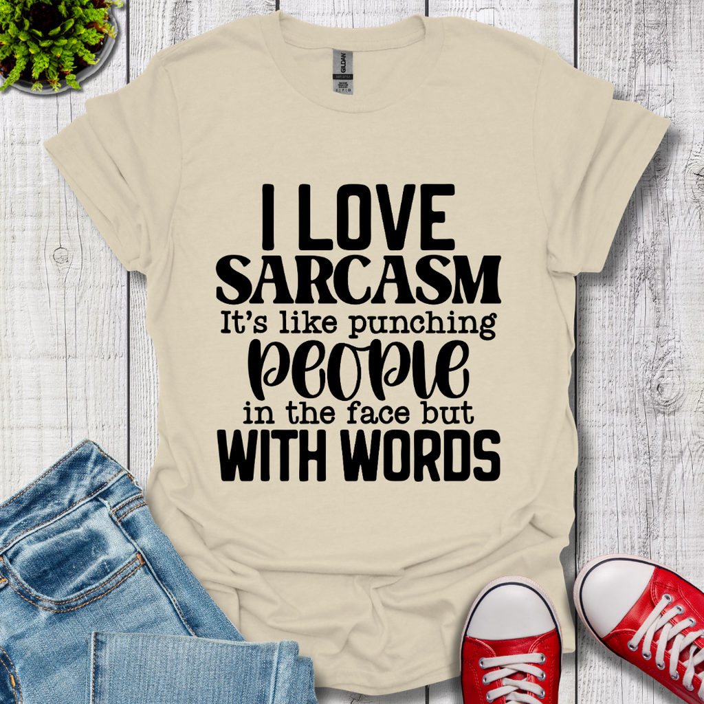 I Love Sarcasm T-Shirt
