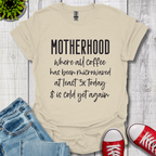 Motherhood Coffee T-Shirt