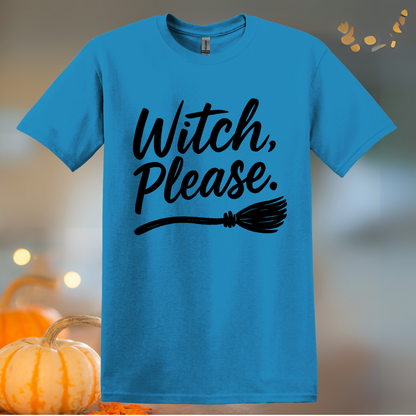 Witch Please Halloween T-Shirt