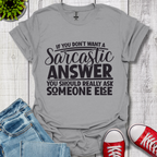 Sarcastic Answer T-Shirt