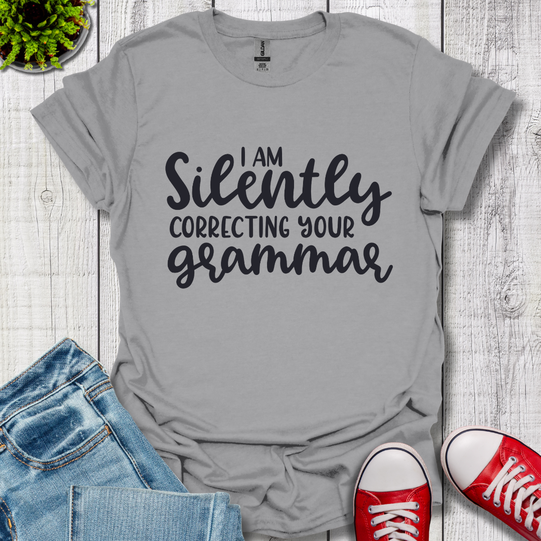 Silently Correcting your Grammar T-Shirt